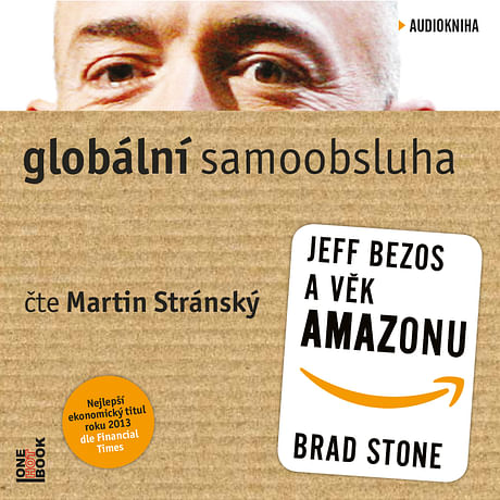 Audiokniha: Globální samoobsluha - Jeff Bezos a věk Amazonu