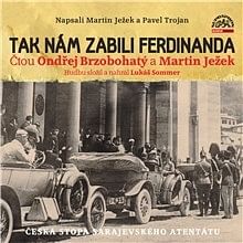 Audiokniha: Tak nám zabili Ferdinanda