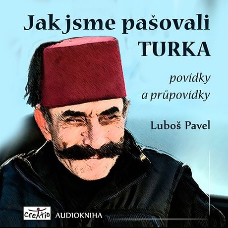 Audiokniha: Jak jsme pašovali Turka