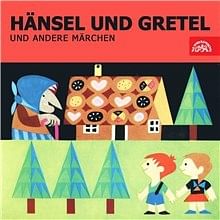 Audiokniha: Hänsel und Gretel und andere Märchen