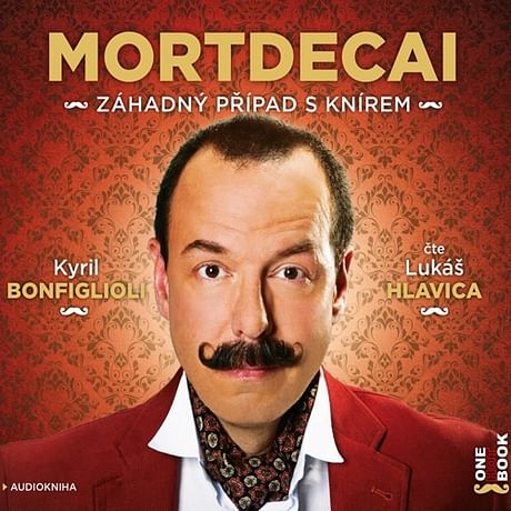 Audiokniha: Mortdecai – Záhadný případ s knírem