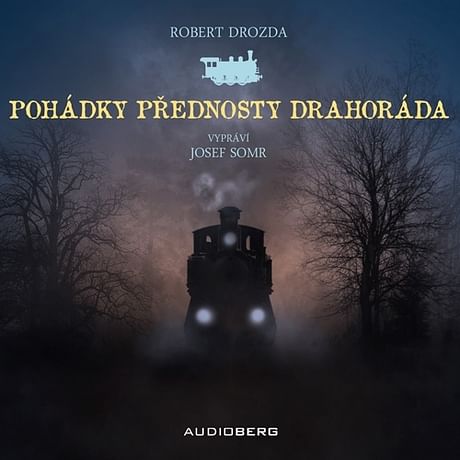 Audiokniha: Pohádky přednosty Drahoráda