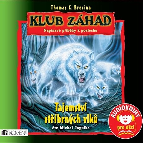 Audiokniha: Klub záhad - Tajemství stříbrných vlků