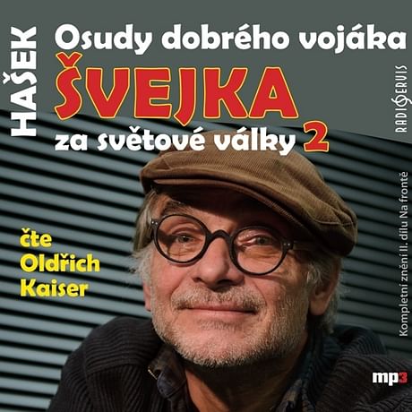 Audiokniha: Osudy dobrého vojáka Švejka za světové války 2