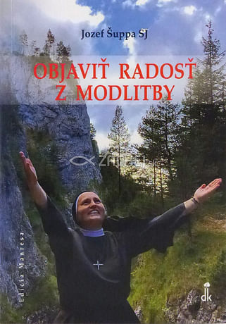 Objaviť radosť z modlitby