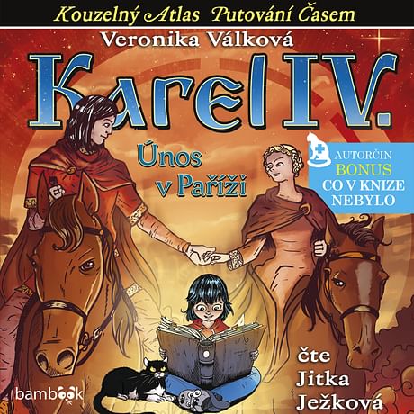 Audiokniha: Karel IV. – Únos v Paříži