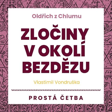 Audiokniha: Oldřich z Chlumu – Zločiny v okolí Bezdězu