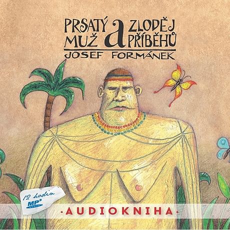 Audiokniha: Prsatý muž a zloděj příběhů