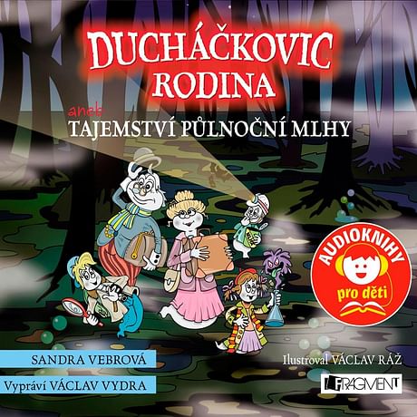 Audiokniha: Ducháčkovic rodina aneb Tajemství půlnoční mlhy