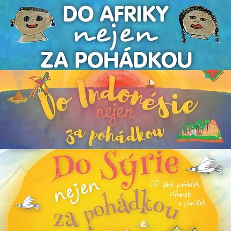 Audiokniha: Do Afriky, do Indonésie a Sýrie nejen za pohádkou (komplet)