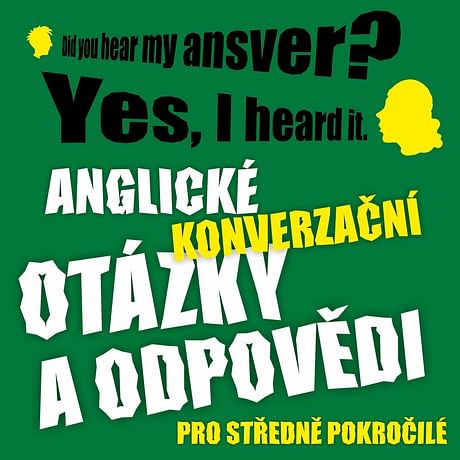 Audiokniha: Anglické konverzační otázky a odpovědi pro středně pokročilé