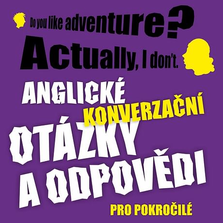 Audiokniha: Anglické konverzační otázky a odpovědi pro pokročilé