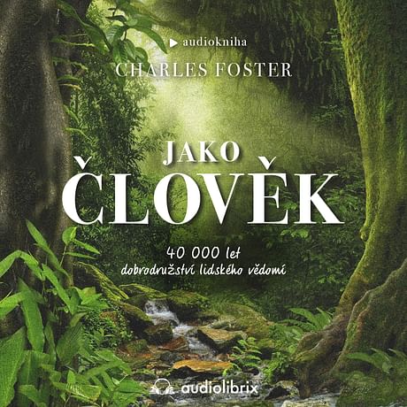 Audiokniha: Jako člověk