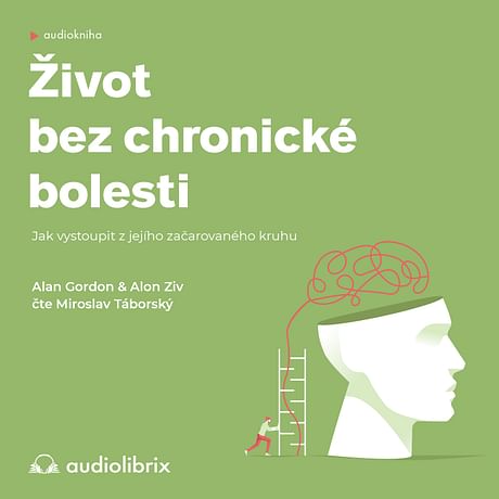 Audiokniha: Život bez chronické bolesti