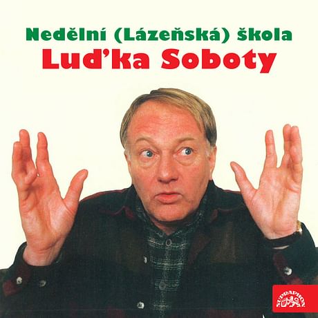 Audiokniha: Nedělní (Lázeňská) škola Luďka Soboty