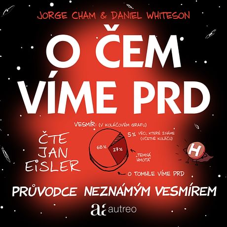 Audiokniha: O čem víme prd - Průvodce neznámým vesmírem