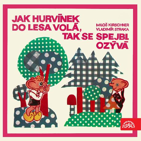 Audiokniha: Jak Hurvínek do lesa volá, tak se Spejbl ozývá