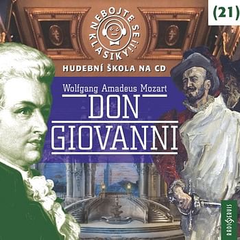 Audiokniha: Nebojte se klasiky 21 - Don Giovanni