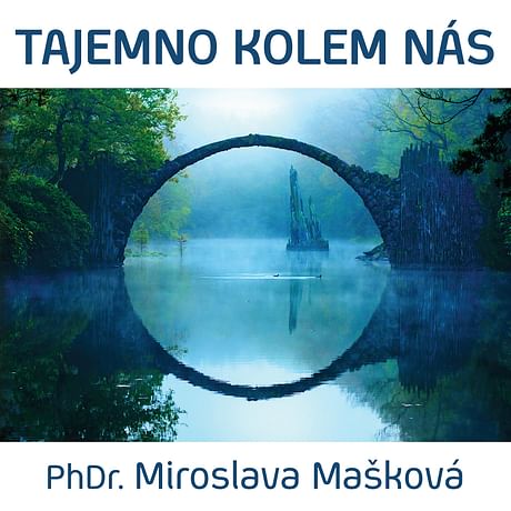 Audiokniha: Tajemno kolem nás