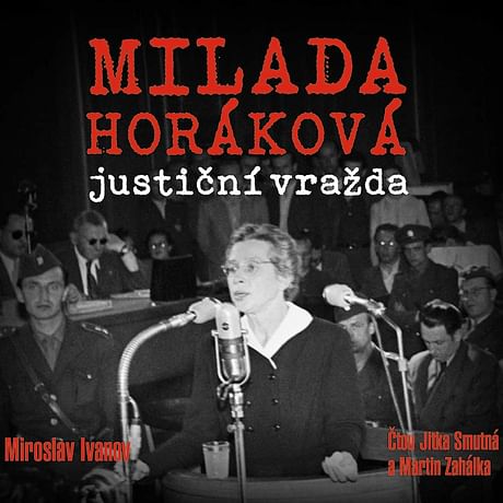 Audiokniha: Milada Horáková: justiční vražda