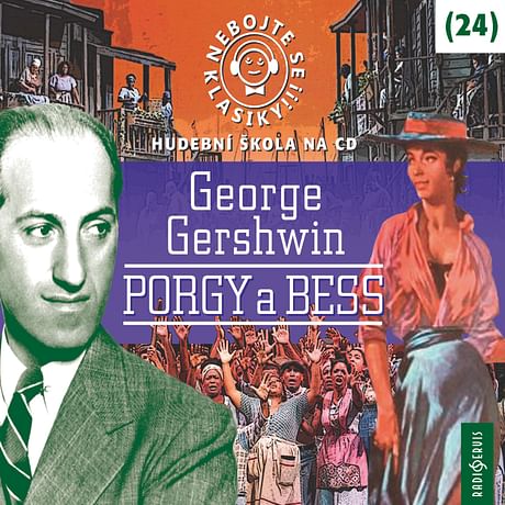 Audiokniha: Nebojte se klasiky 24 - Porgy a Bess