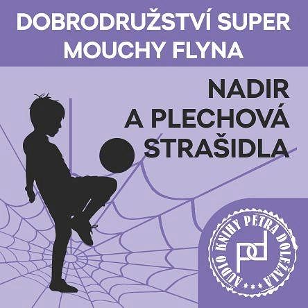 Audiokniha: Nadir a plechová strašidla