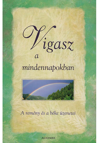 Vigasz a mindennapokban