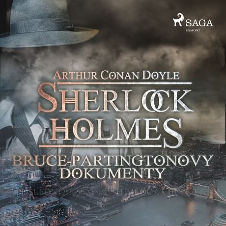 Audiokniha: Sherlock Holmes: Bruce-Partingtonovy dokumenty