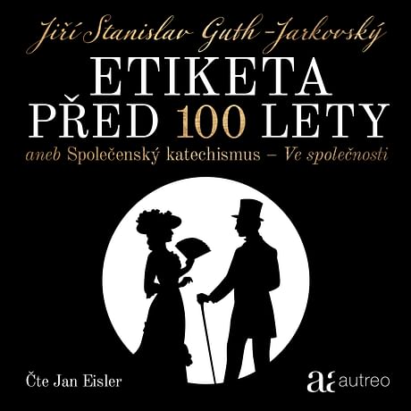 Audiokniha: Etiketa před 100 lety