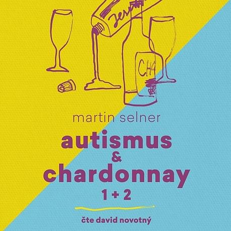 Audiokniha: Autismus & Chardonnay (1+2)