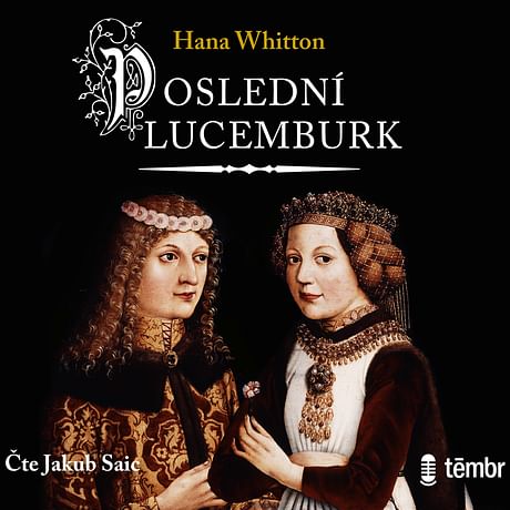 Audiokniha: Poslední Lucemburk