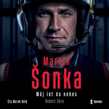 Audiokniha: Martin Šonka: Můj let do nebes