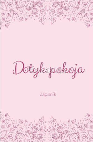 Zápisník - Dotyk pokoja