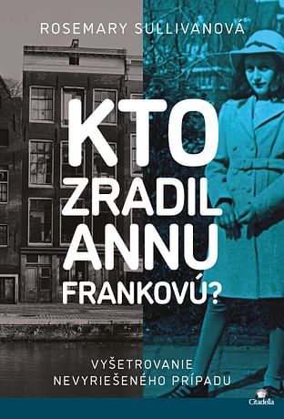 E-kniha: Kto zradil Annu Frankovú?