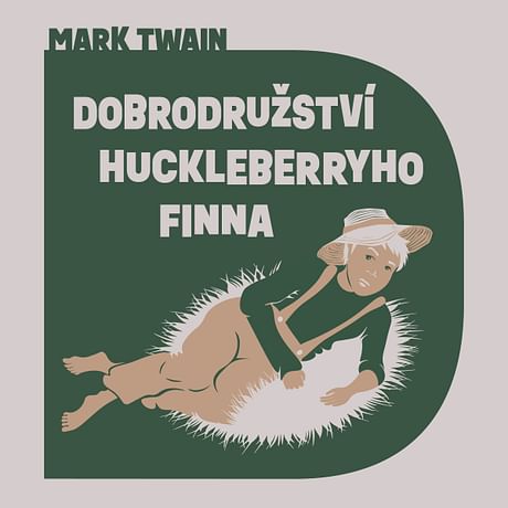 Audiokniha: Dobrodružství Huckleberryho Finna