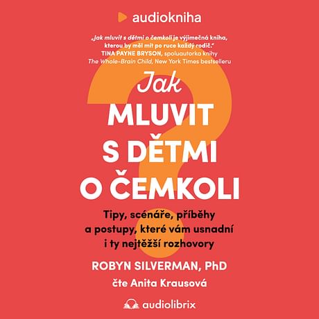 Audiokniha: Jak mluvit s dětmi o čemkoli