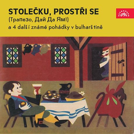 Audiokniha: Stolečku, prostři se (Trapezo, daj da jam) a 4 další známé pohádky v bulharštině