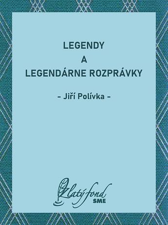 E-kniha: Legendy a legendárne rozprávky