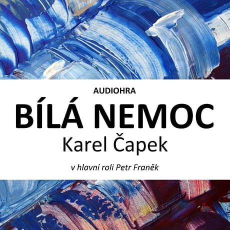 Audiokniha: Bílá nemoc