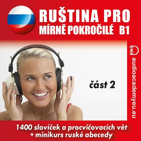 Audiokniha: Ruština pro mírně pokročilé B1 – část 2