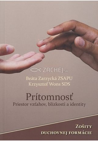 Prítomnosť - Priestor vzťahov, blízkosti a identity