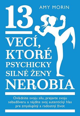 E-kniha: 13 vecí, ktoré psychicky silné ženy nerobia