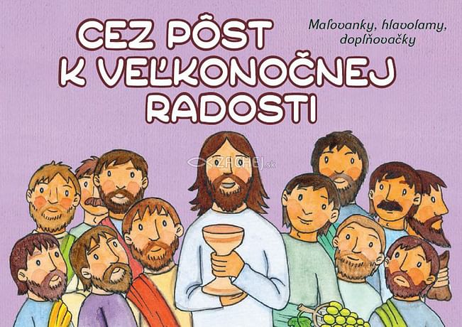 Cez pôst k veľkonočnej radosti