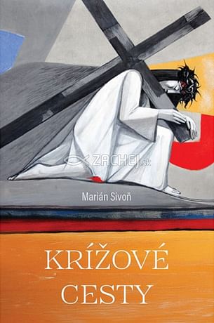 Krížové cesty (3) - Marián Sivoň