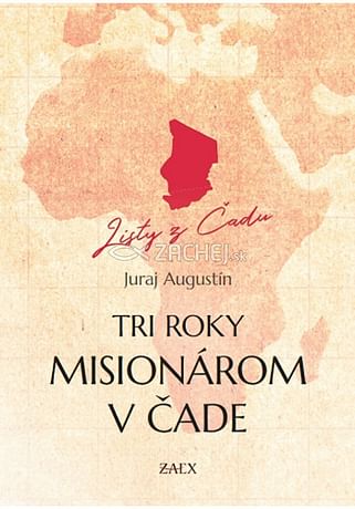 Tri roky misionárom v Čade