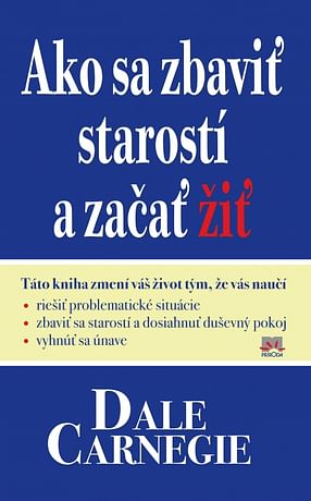 E-kniha: Ako sa zbaviť starostí a začať žiť