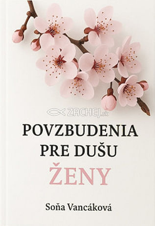 Povzbudenia pre dušu ženy