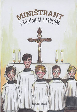 Miništrant s rozumom a srdcom + príloha Nálepky