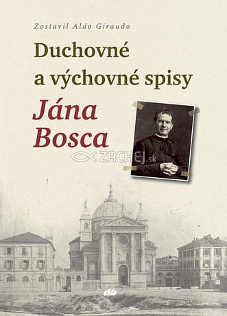 Duchovné a výchovné spisy Ján Bosca