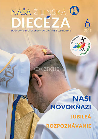 E-časopis: Naša žilinská diecéza 6/2025
